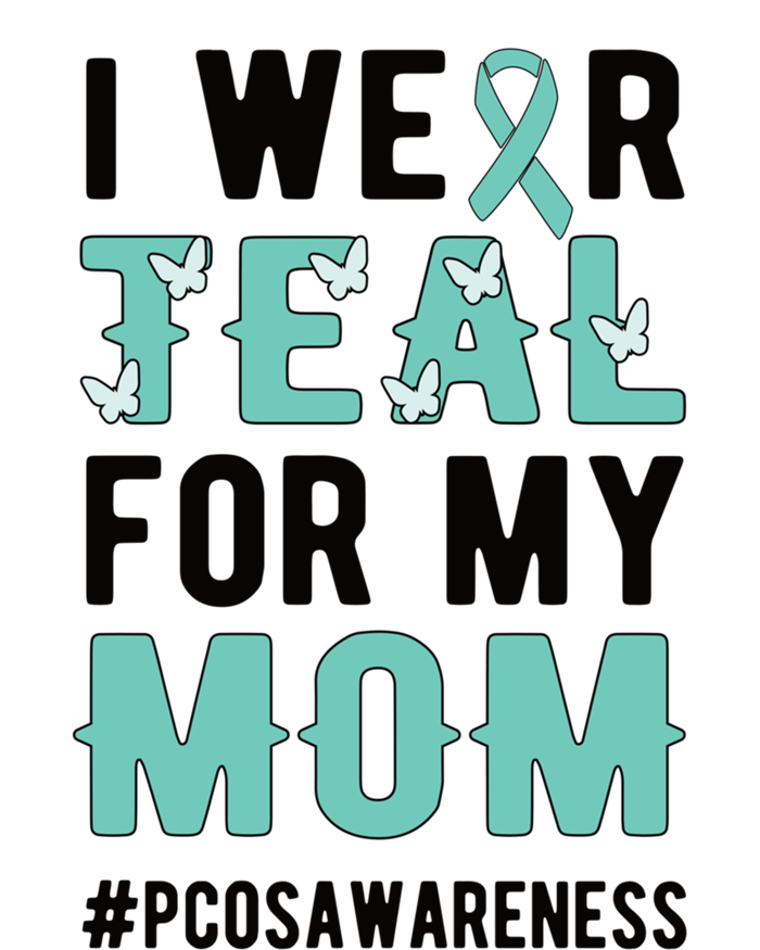 I Wear Teal For My Mom Polycystic Ovary Pcos Warrior Gift Sweatshirt Cinch Pack Bag