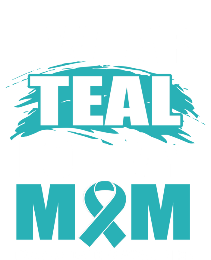 Ovarian Cancer Support I Wear Teal For My Mom Cute Gift T-Shirt