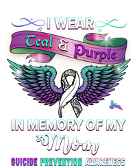 Suicide Prevention Awareness I Wear Teal And Purple For My Mom Cool Gift T-Shirt