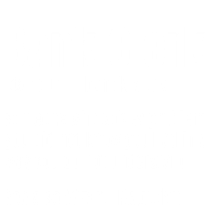 Bank Clerk Noun Definition Finance Banker Cashier Banking Gift T-Shirt