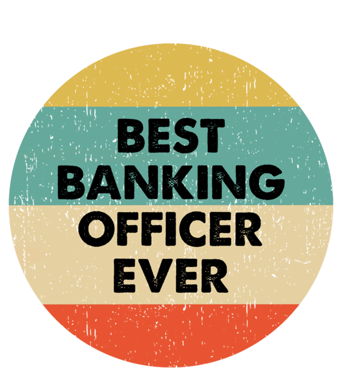 Banking Officer Gift Best Banking Officer Ever Cute Gift Tie-Dye T-Shirt