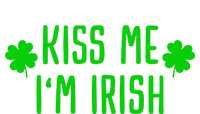 Kissing Me I'm Irish Clover Saint Irish Pats St. Patrick's Day T-Shirt