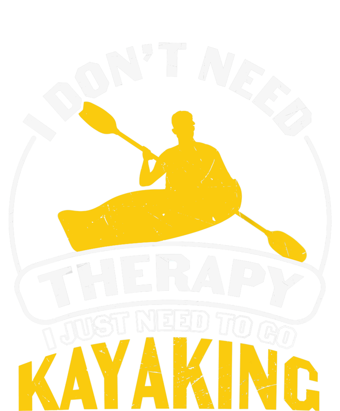 I Don't Need Therapy I Just Need To Go Kayaking Ladies Long Sleeve Shirt