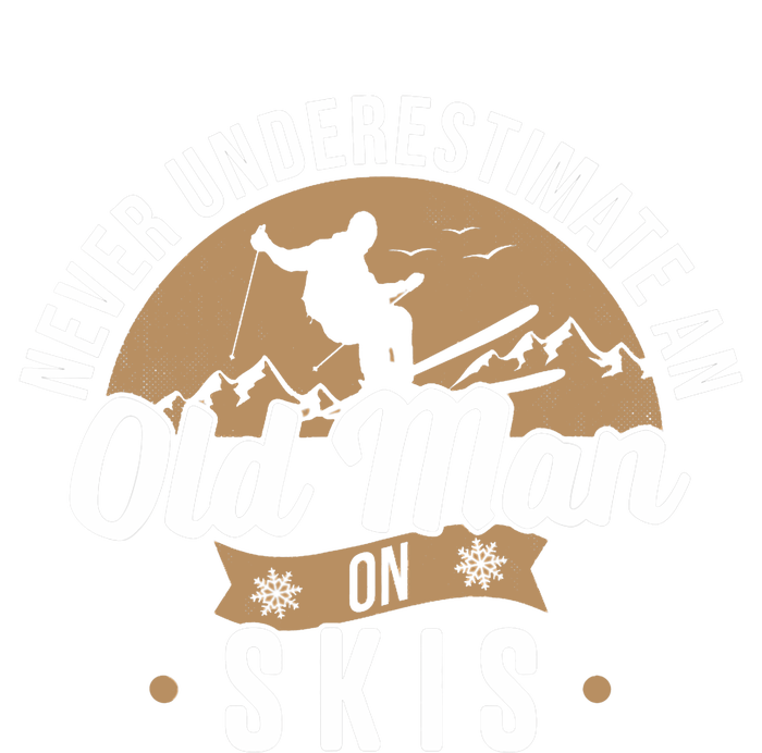 Skiing Skier Never Underestimate An Old Man On Skis Sweatshirt