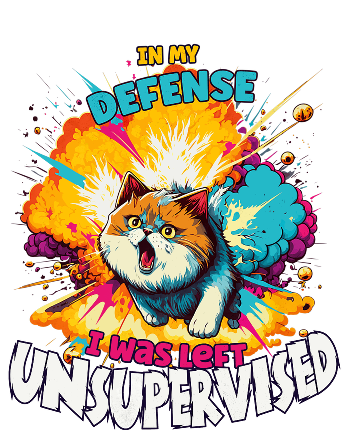 In My Defense I Was Left Unsupervised Gato Divertido Premium Womens Funnel Neck Pullover Hood