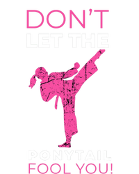 Dont Let The Ponytail Fool You Funny For Karate Girl Tank Top