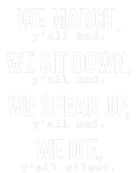 We March, Y'all Mad Civil Rights T-Shirt