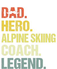 Dad Hero Alpine Skiing Coach Funny Alpine Skiing Coach T-Shirt