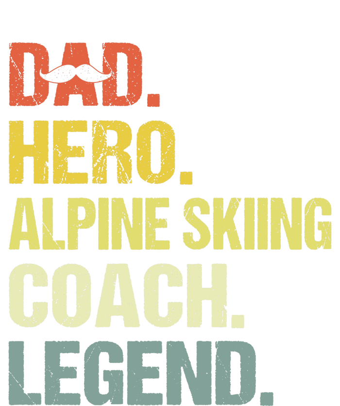 Dad Hero Alpine Skiing Coach Funny Alpine Skiing Coach T-Shirt