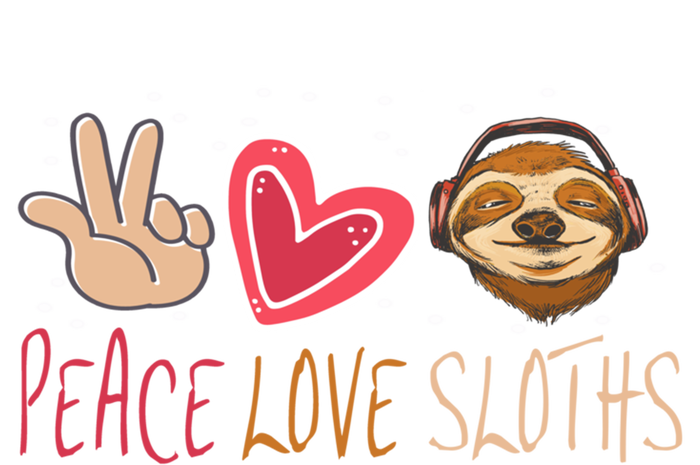 Peace Love Sloths Funny Sloth For Cute Sloths Gift Tall Hoodie