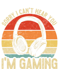 Sorry I Can't Hear You I'm Gaming Funny Gamer Gaming Vintage Gift Tall T-Shirt