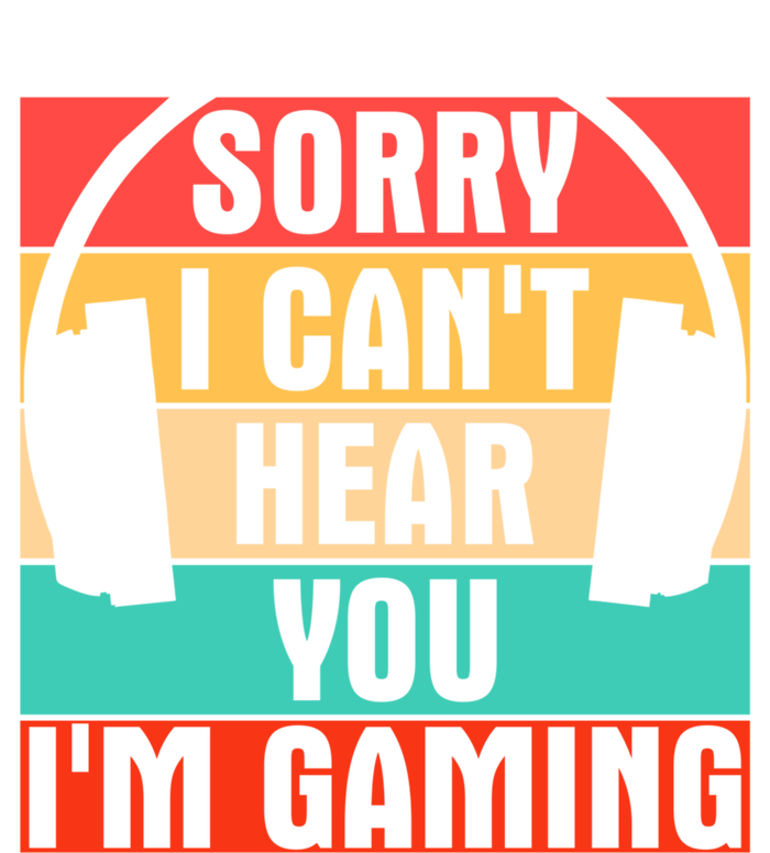 Sorry I Can't Hear You I'm Gaming Funny Gamer Gaming Gift Ladies Long Sleeve Shirt