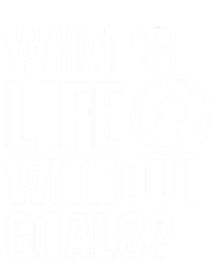 Whats Life Without Goals Soccer Player Coach Gift Stripe Pom Pom Beanie