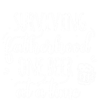 Surviving Fatherhood One Beer At A Time Funny Dad Joke Quote Great Gift Toddler T-Shirt