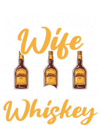 Will Trade Wife For Whiskey Whisky Ing Alcohol Er Meaningful Gift Canvas