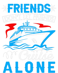 friends don't let friends Cruise Alone Womens California Wash Sweatshirt