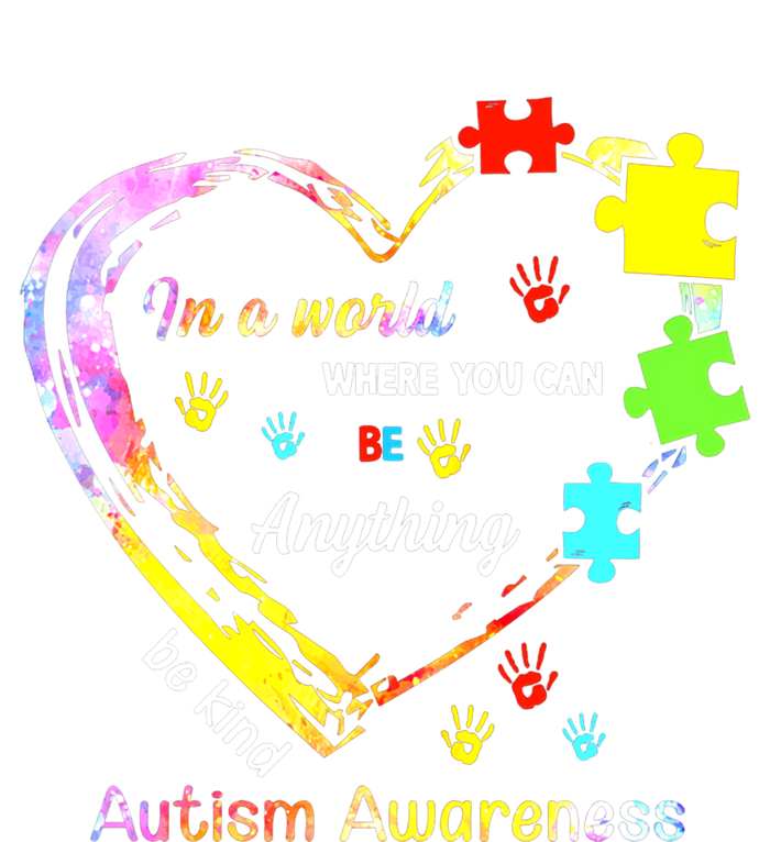 In World Where You Can Be Anything Be Kind Autism Awareness Great Gift Kids Tie-Dye T-Shirt