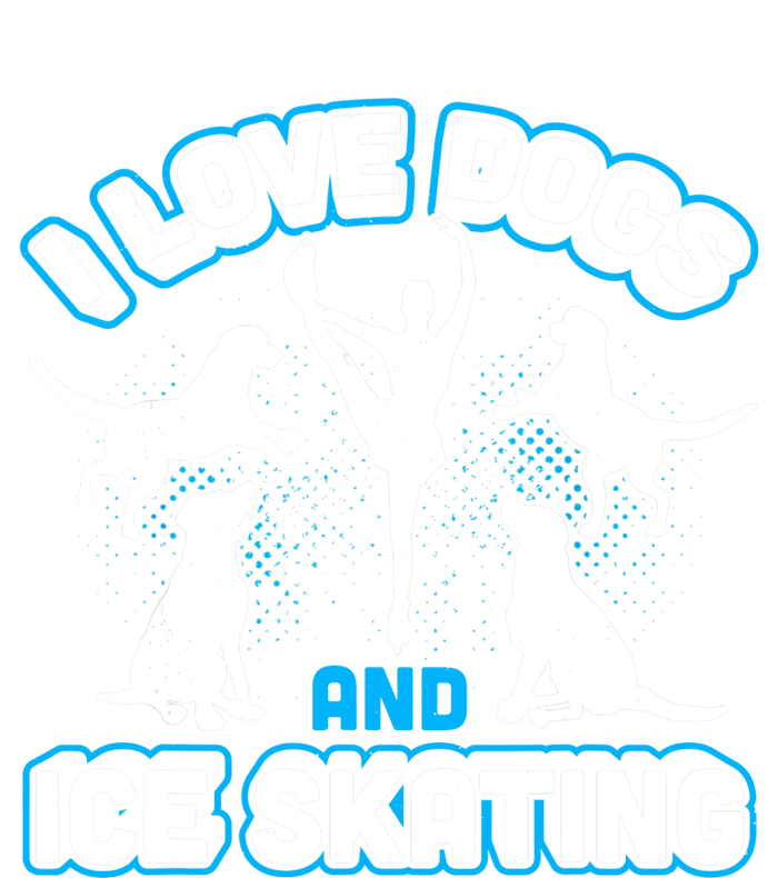 I Love Dogs And Ice Skating T-Shirt