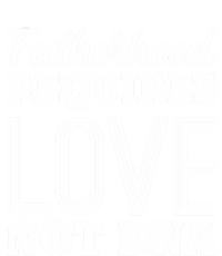 Sarcastic Fatherhood Requires Love Not Dna Stepdads Gift Button