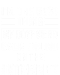 I'm The Best Thing My Friend Ever Found On The Internet Funny Gift T-Shirt