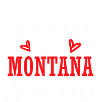 Someone In Montana Loves Me Relationship Couple Helena Funny Gift T-Shirt