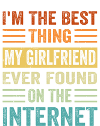 I'm The Best Thing My Friend Ever Found On The Internet Gift T-Shirt