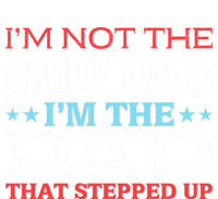 Stepdads Not The Stepdad I'm Not The Stepdad Gift Tall Sweatshirt