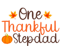 Thanksgiving Costume Autumn Theme One Thankful Stepdad Cool Gift T-Shirt