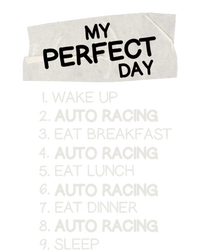 My Perfect Day Car Racing Rest Day Auto Racing Day Off Cute Gift T-Shirt