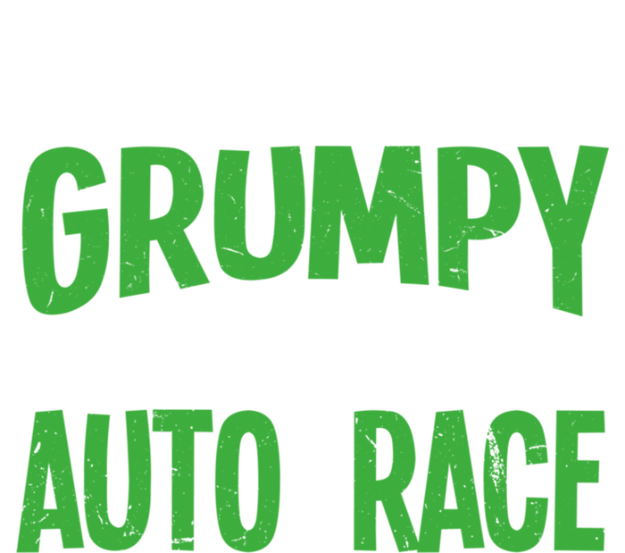 Not Grumpy Sometimes I Auto Race Funny Car Racing Humor Cute Gift Sustainable Knit Beanie