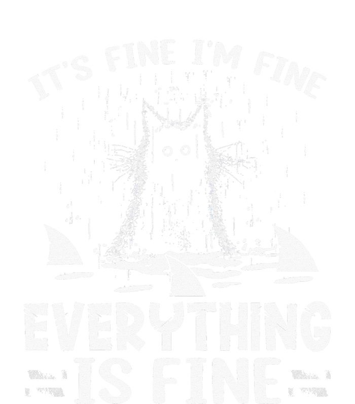 It's Fine I'm Fine Everything Is Fine Funny Cat Fathers Day T-Shirt