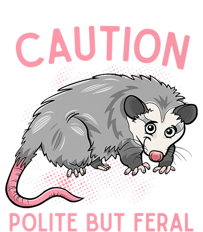 CAUTION POLITE BUT FERAL Funny Opossum Sustainable Beanie