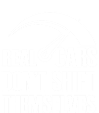 Real Cars Don't Shift Themselves Auto Racing Mechanic Gift Premium Hoodie