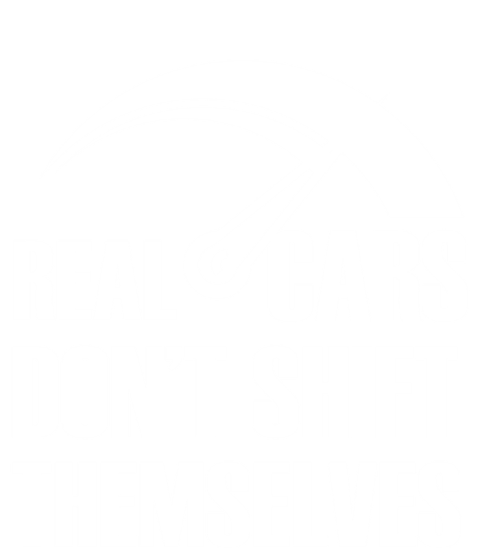 Real Cars Don't Shift Themselves Auto Racing Mechanic Gift Premium Hoodie