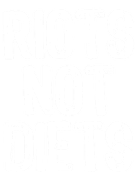 Riots Not Diets Funny Foodie Gift Pom Pom 12in Knit Beanie