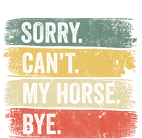 Sorry Can't My Horse Bye Horse Horseback Riding Gift Sustainable Beanie