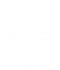 English Is Important But Math Is Importanter T-Shirt