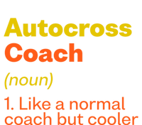 Autocross Coach Definition Funny Auto Racing Humor Gift T-Shirt