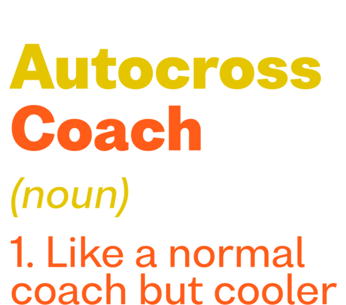 Autocross Coach Definition Funny Auto Racing Humor Gift T-Shirt