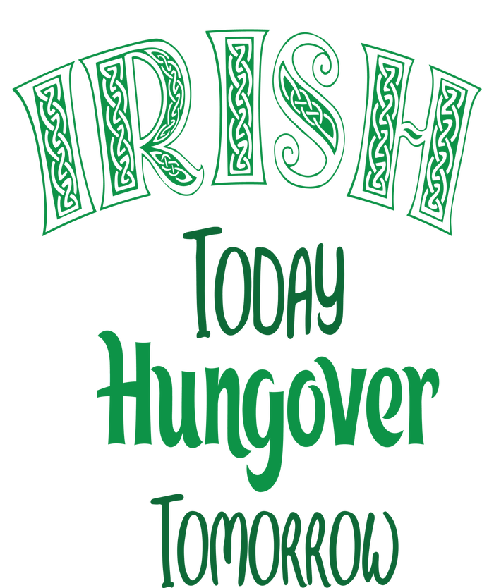 Irish Today, Hungover Tomorrow Funny St Patrick's Day Legacy Cool Fit Booney Bucket Hat