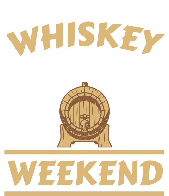 Whiskey Kind Of Weekend Whisky Ing Alcohol Er Gift T-Shirt