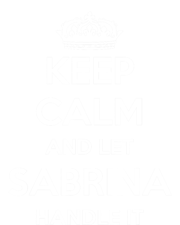 Keep Calm Handle It Personalized First Name Funny Sabrina T-Shirt