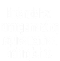 Funny Marathon Training Kinda Rude How Running A Marathon Great Gift Full Zip Hoodie