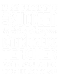 Forensic Science Teacher Funny Gift Funny Succeed Appreciation Gift Tall Hoodie