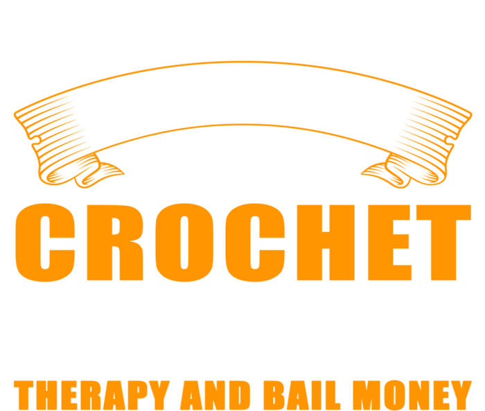 Funny Sarcasm And Crochet For Crocheting Lovers Gift Poster