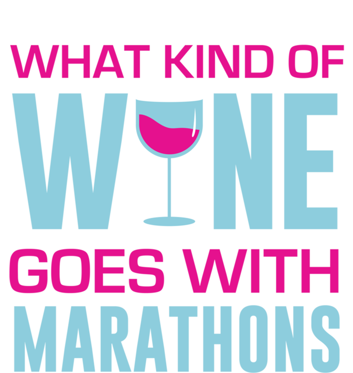 Marathon Running Funny What Kind Of Wine Goes With Marathons Cool Gift Premium Hoodie