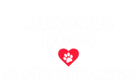 Mimosas Dogs And Sweatpants Heart Paw Gift Toddler T-Shirt