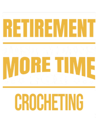 Retired Crochet Lover Funny Crocheting Saying Retiret Gift T-Shirt