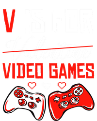 V For Video Games Anti Valentine's Day Gift For Game Lover Funny Gift Full Zip Hoodie