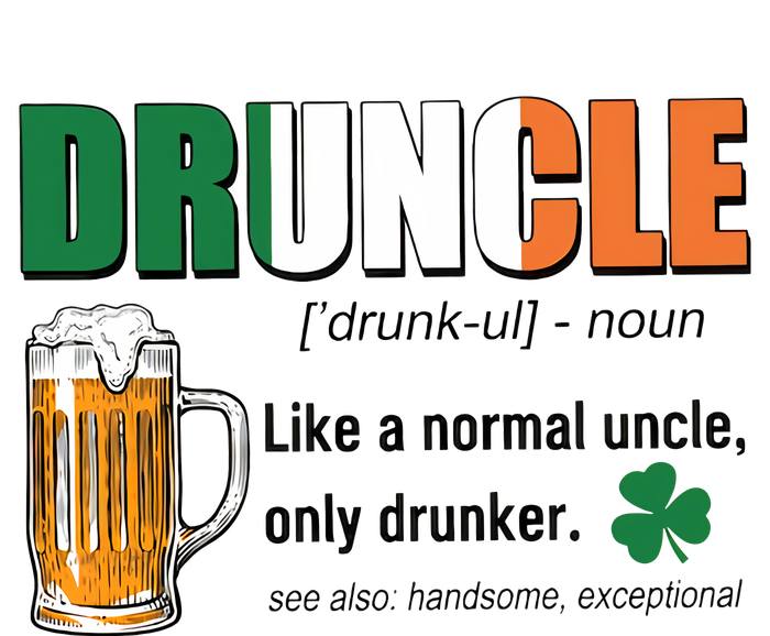 Druncle Definition Like A Normal Uncle Only Drunker St Patrick's Day Cooling Performance Long Sleeve Crew